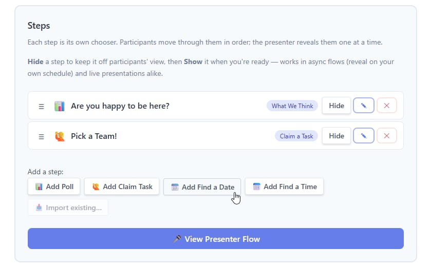 The Flow steps builder in Chooser: two steps (a poll and a task claim) with Hide and edit controls, and buttons to add a poll, claim-a-task, find-a-date, or find-a-time step, plus a View Presenter Flow button
